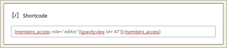 A WordPress Shortcode block containing a GravityView shortcode wrapped inside a Members shortcode