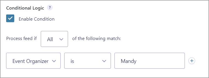 A checkbox labeled "Enable Condition" with a condition set up to process the feed only if the Event Organizer is Mandy.