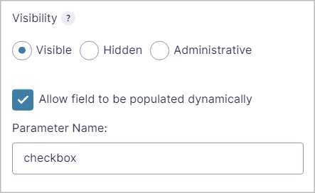 The checked checkbox titled 'Allow field to be populated dynamically' and the 'Parameter Name' text input containing the word 'checkbox'