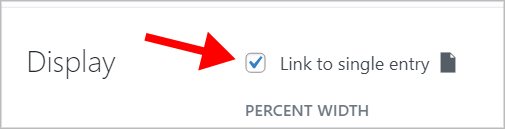 A checkbox that says 'Link to single entry'.