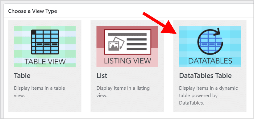 The 'Choose a View Type' box in GravityView with an arrow pointing to the DataTables layout
