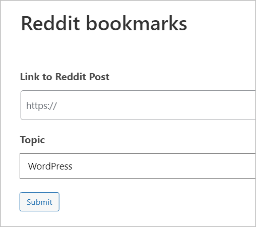 A Form preview with two fields - 'Link to Reddit Post' and 'Topic'.