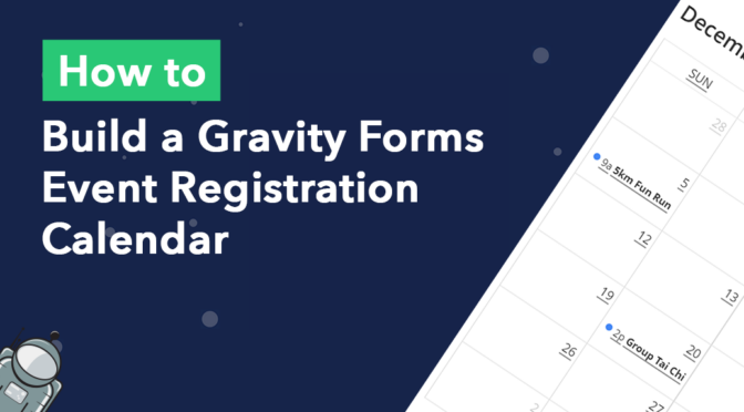How to build a Gravity Forms event registration calendar
