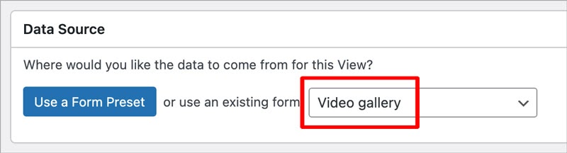 The 'Video gallery' form set as the View Data Source