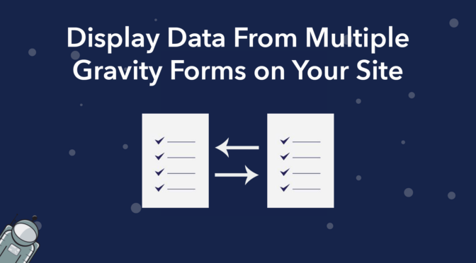 Display data from multiple Gravity Forms on your site