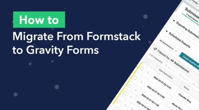 How to migrate from Formstack to Gravity Forms