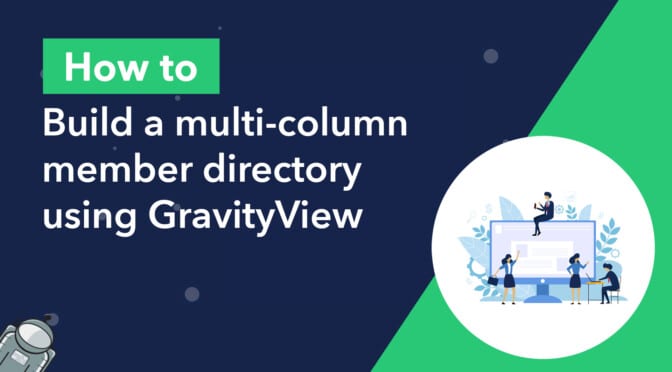 How to build a milti-column member directory using GravityView