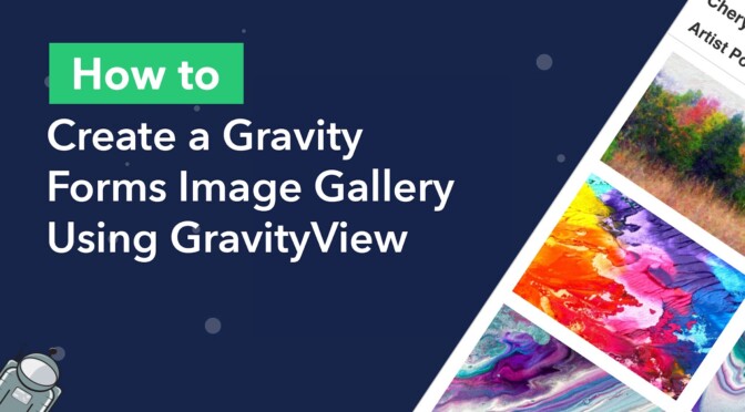 How to create a Gravity Forms image gallery using GravityView