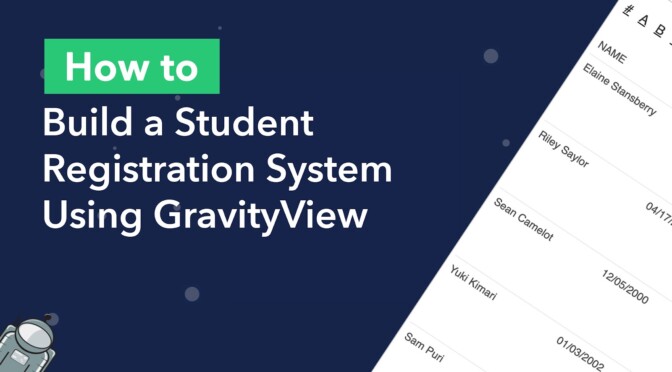 How to Build a Student Registration System on WordPress Using Gravity Forms and GravityView