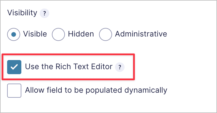 A checkbox that says "Use the Rich Text Editor"