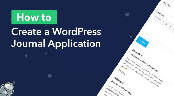 How to Create a WordPress Journal Application Using Gravity Forms and GravityView