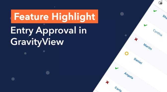 Feature Highlight: Entry Approval in GravityView