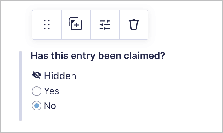 A Radio Buttons field labeled 'Has this entry been claimed?'