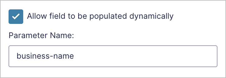 A checkbox that says 'Allow field to be populated dynamically' 