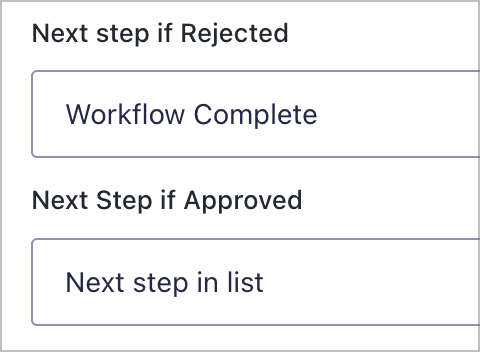 The 'next step is Rejected' and 'Next step if Approved' options set to 'Workflow Complete' and 'Next step in list' respectively
