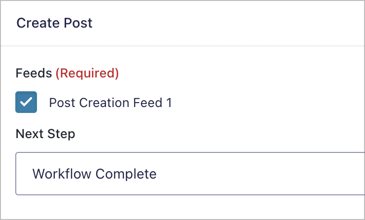 Selecting the Post Creation feed that should run when the workflow step runs