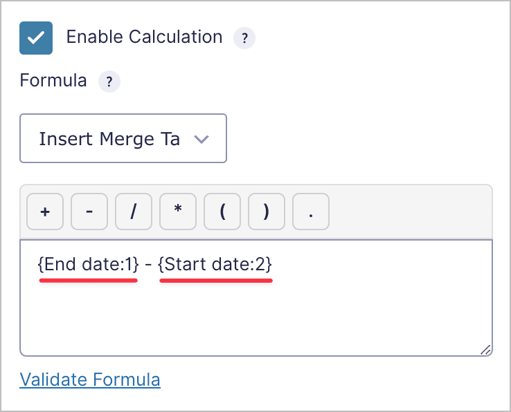 The "Enable Calculation" box containing the formula for end date minus start date