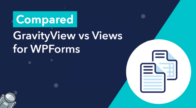 Compared: GravityView vs Views for WPForms